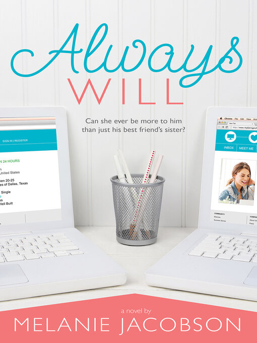 Title details for Always Will by Melanie Jacobson - Available